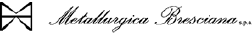 Logo METALLURGICA BRESCIANA SPA